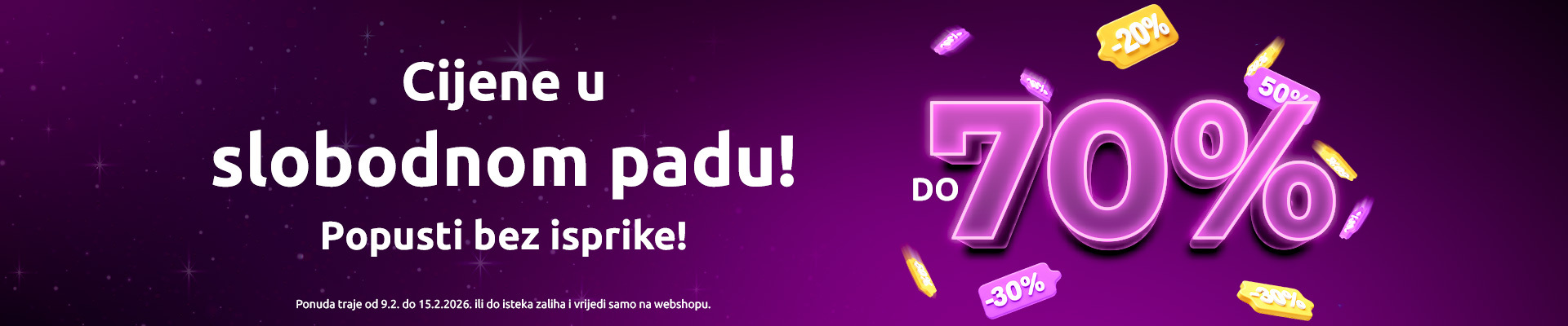 Cijene u slobodnom padu! Popusti bez isprike!