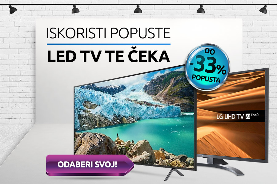 Iskoristi popuste, LED TV Te čeka!