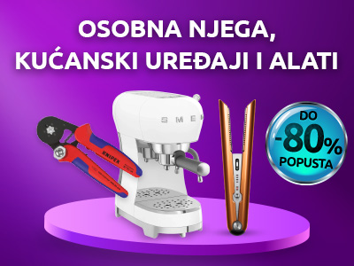 OSOBNA NJEGA, KUĆANSKI UREĐAJI I ALATI